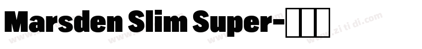 Marsden Slim Super字体转换